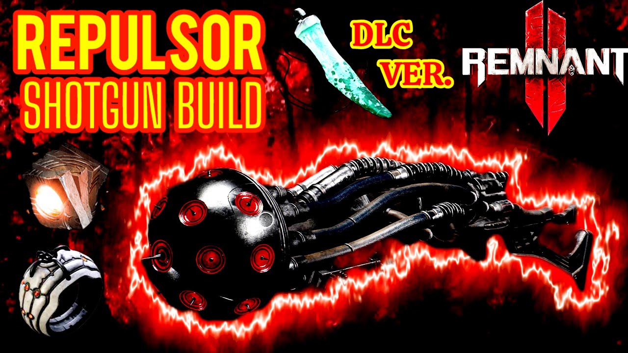 REMNANT 2 REPULSOR SHOTGUN DPS CRIT BUILD HUNTER GUNSLINGER IS INSANE BANISH APOCALYPSE !