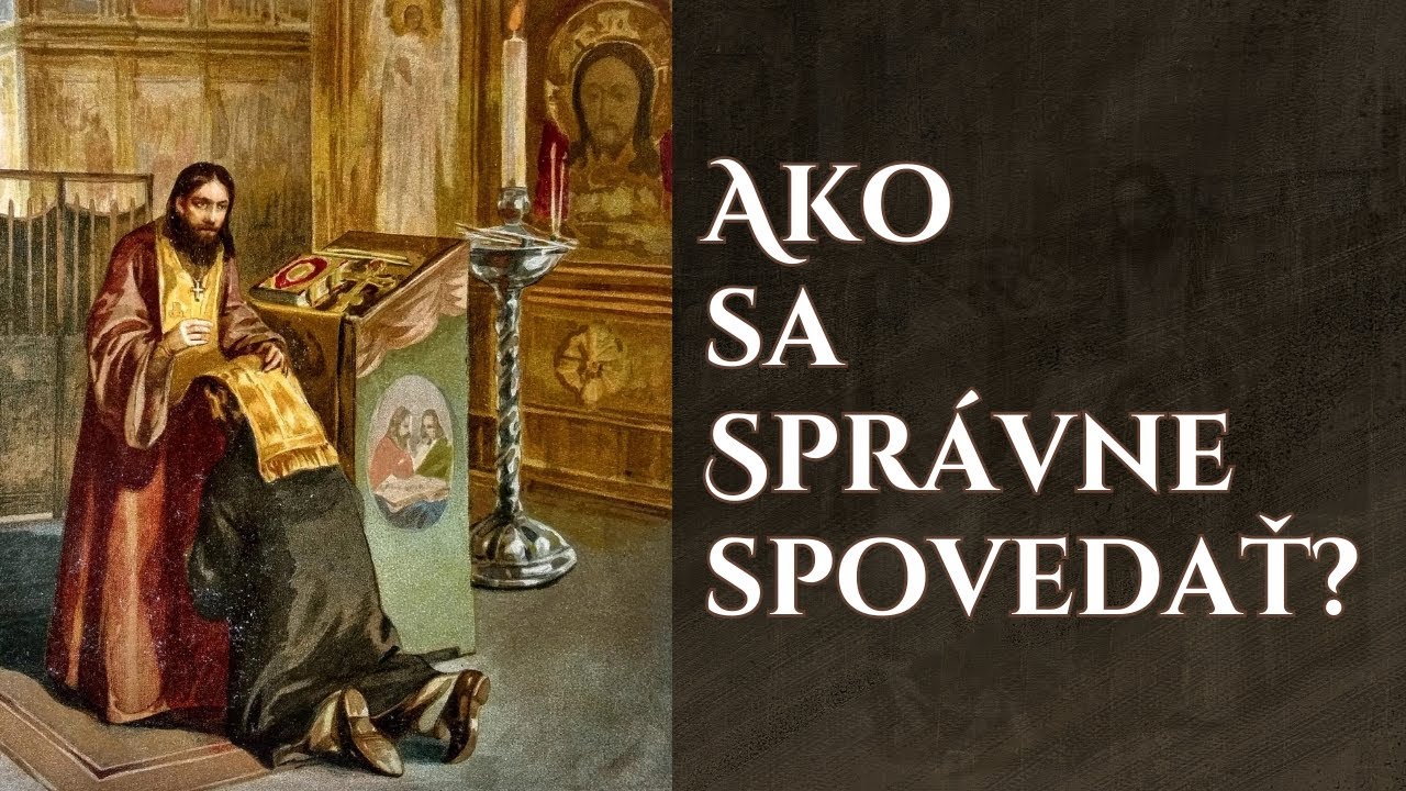 Ako sa dobre vyspovedať 2 - Spytovanie svedomia