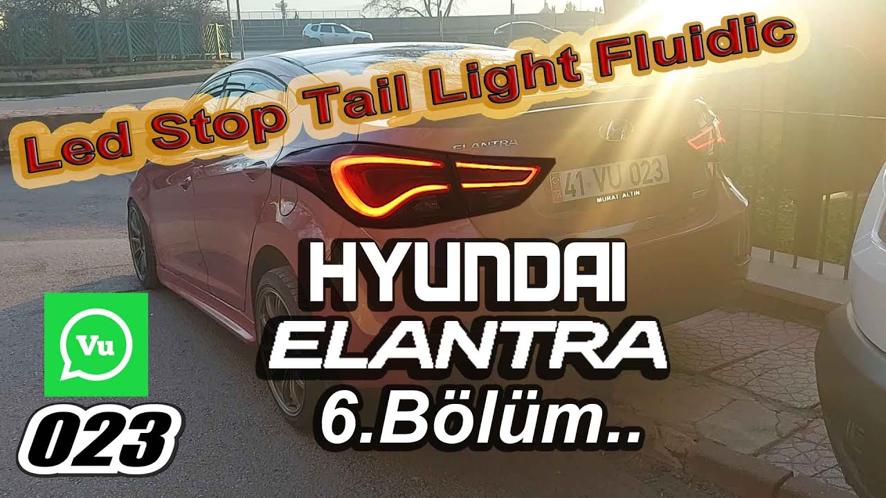 # Hyundai Elantra 6. Bölüm (Ledli Stop)