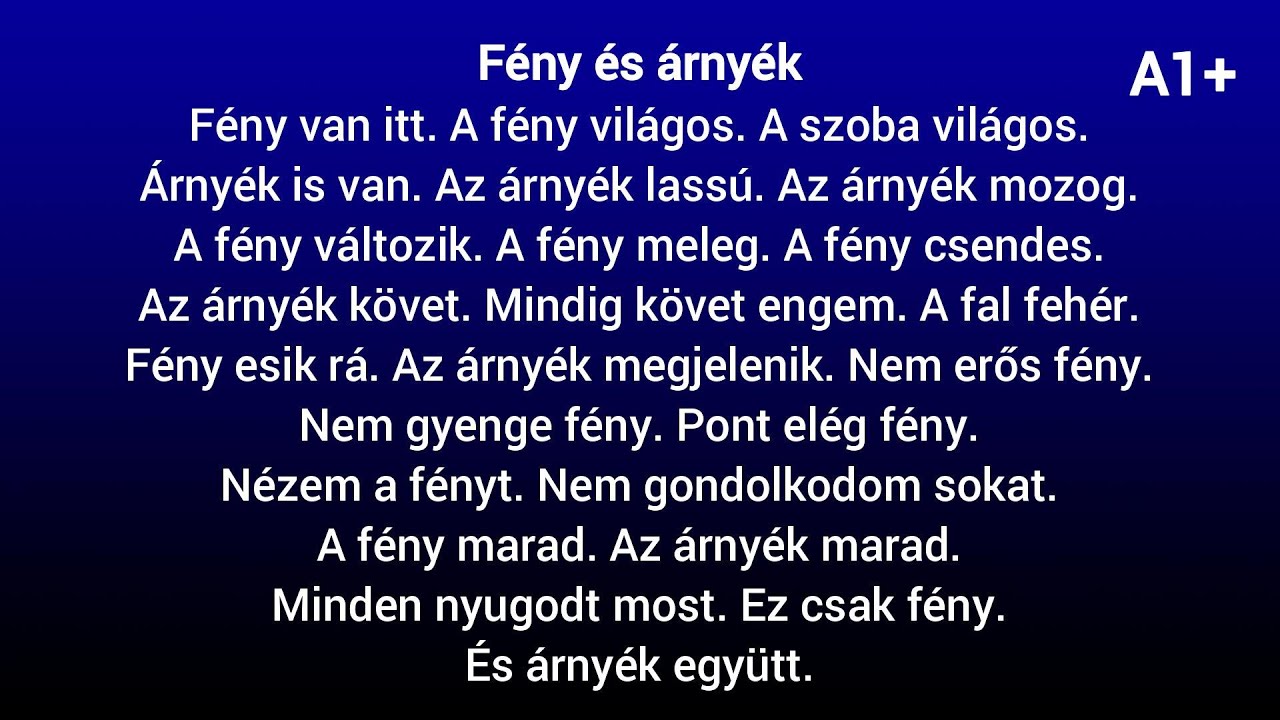Slow Reading in Hungarian A1 / (HU/EN subtitles)  –  Fény és árnyék