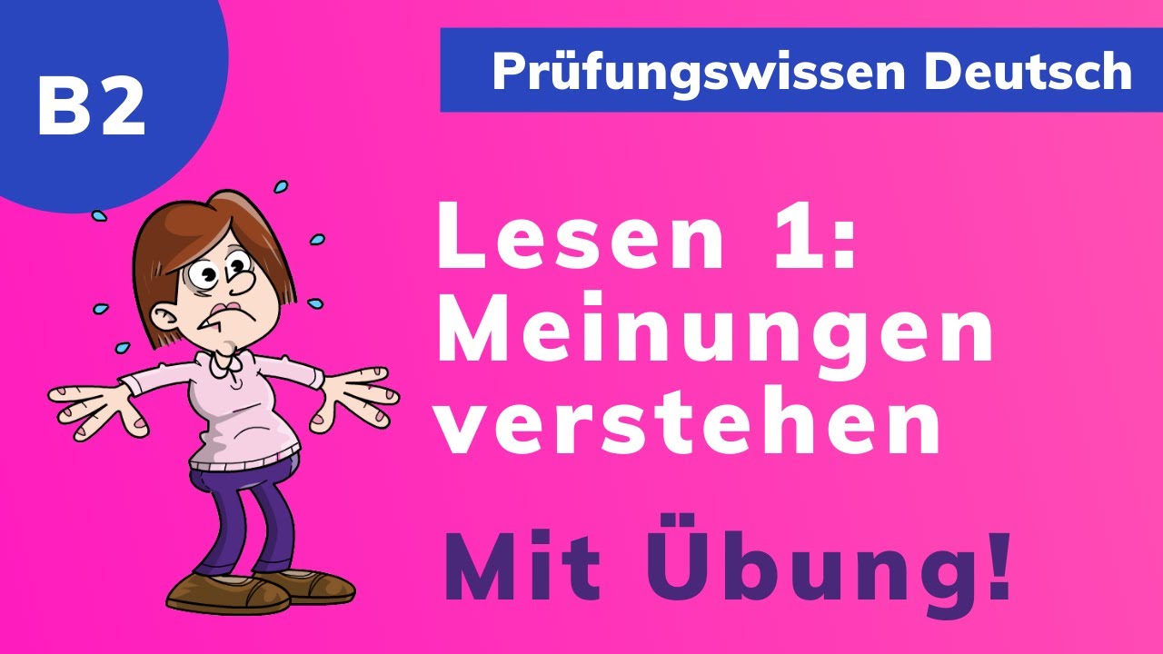 Einstellungen, Meinungen und Haltungen verstehen (B2)⭐️⭐️⭐️LESEN (B2)