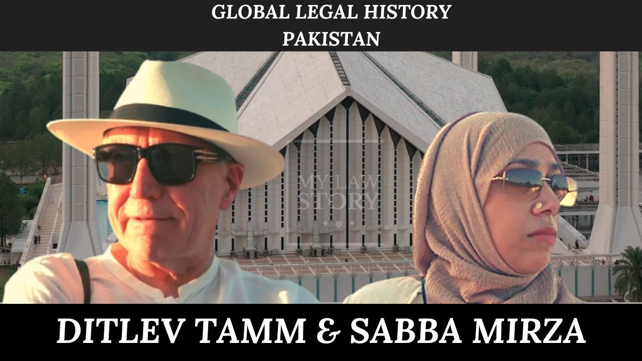 GLOBAL LEGAL HISTORY | EXPLORING PAKISTAN'S LEGAL INSTITUTIONS