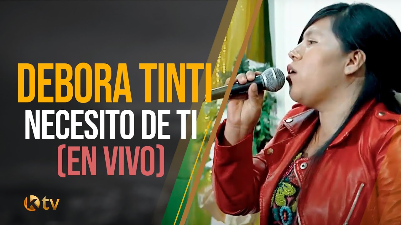 Debora Tinti - Necesito De Ti (En Vivo)