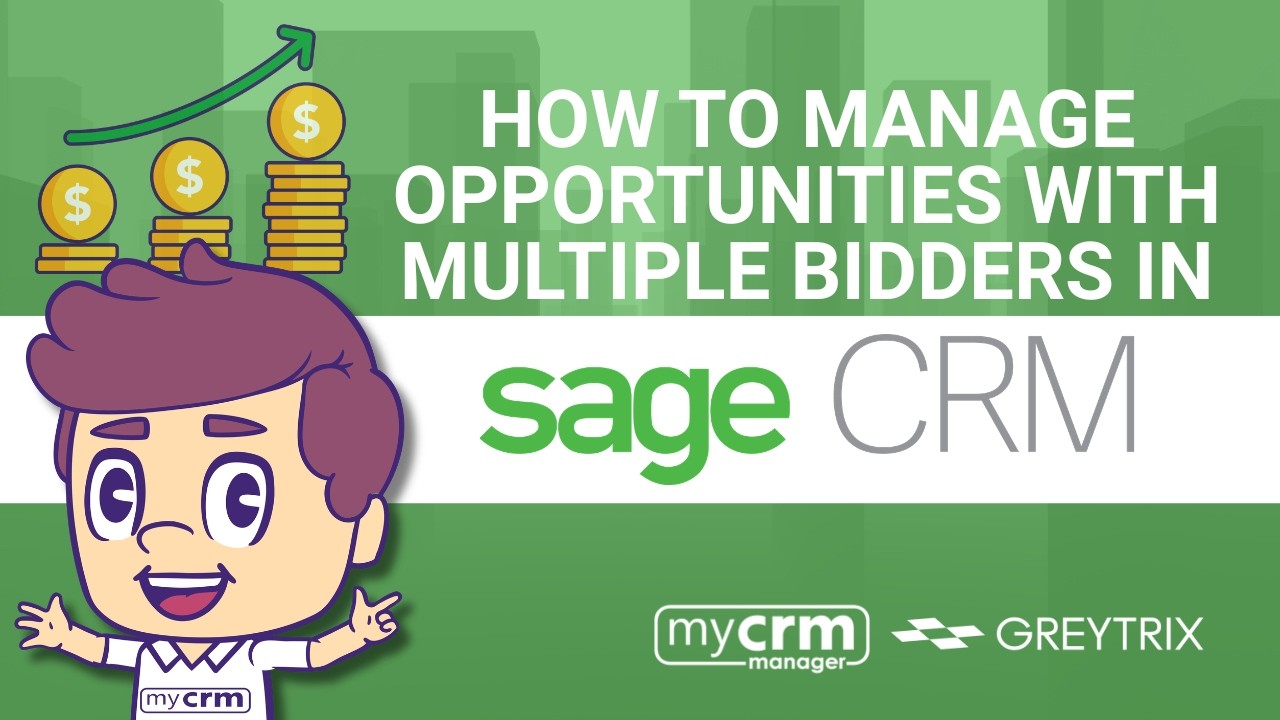 CRM Strategy: How to Manage Opportunities with Multiple Bidders in Sage CRM