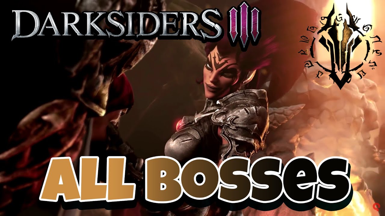 Darksiders 3 - All Bosses