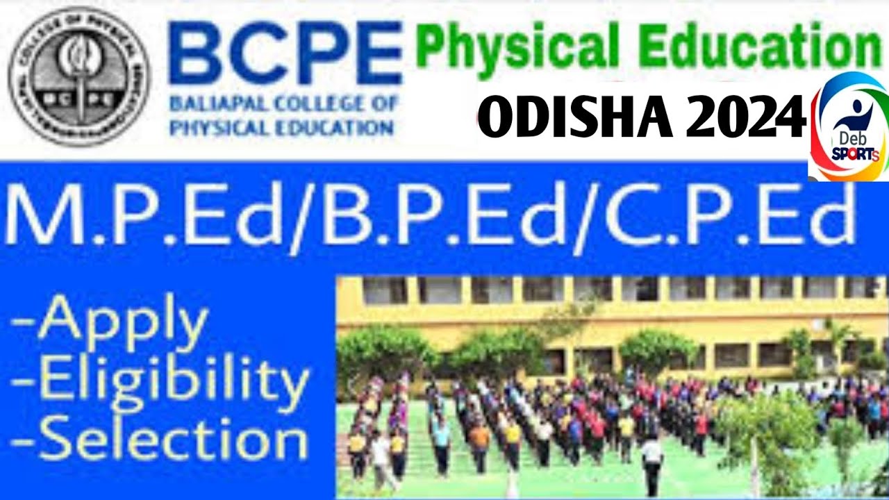 BALLIAPAL COLLEGE OF PHYSICAL EDUCATION(BCPE) ADMISSION FOR MPED, BPED & CPED. MPED & BPED ADMISSION