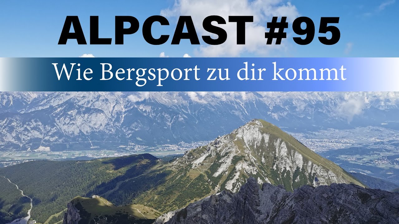 ALPCAST #95 - Wie das große Geschäft mit dem Bergsport funktioniert