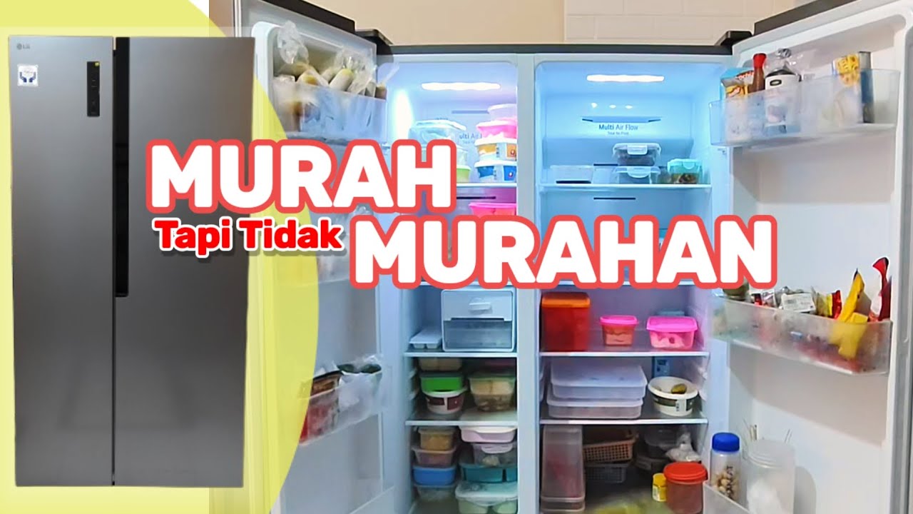 REVIEW LEMARI ES LG SIDE BY SIDE GCFB507PQAM, MEWAH, CANGGIH, SUPER LEGA DAN HARGANYA TERJANGKAU