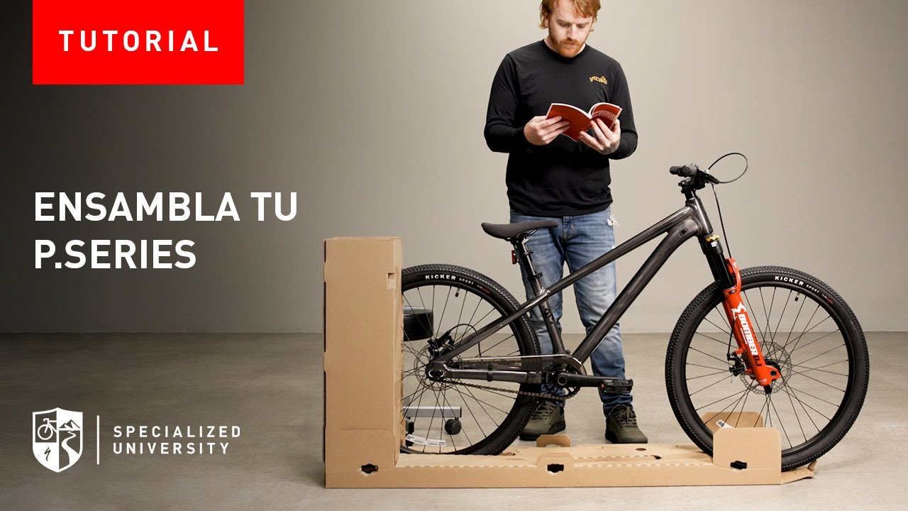 Cómo ensamblar tu bicicleta Specialized P.Series | Guía de ensamblaje Specialized