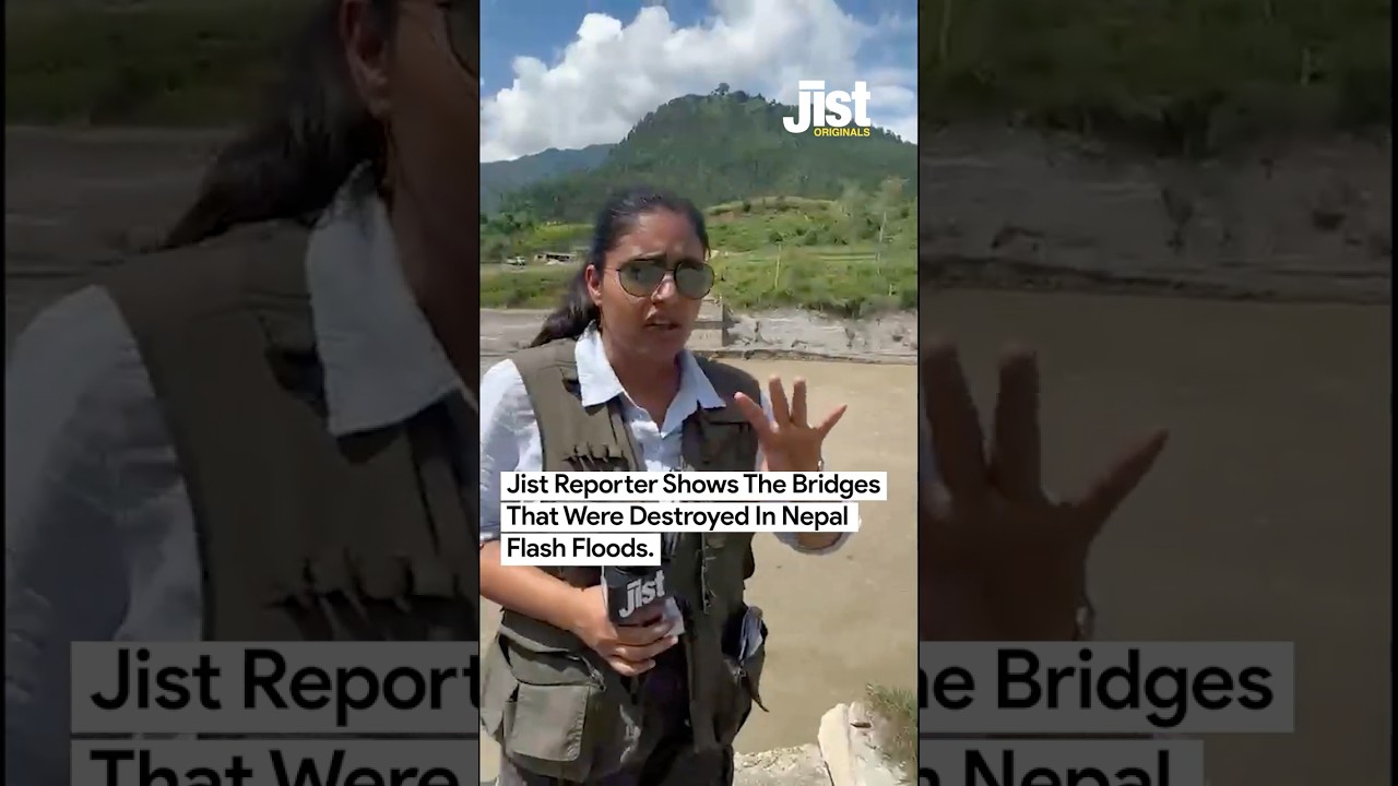 Nepal Flash Floods Destroyed Bridges Across Affected Areas | Jist