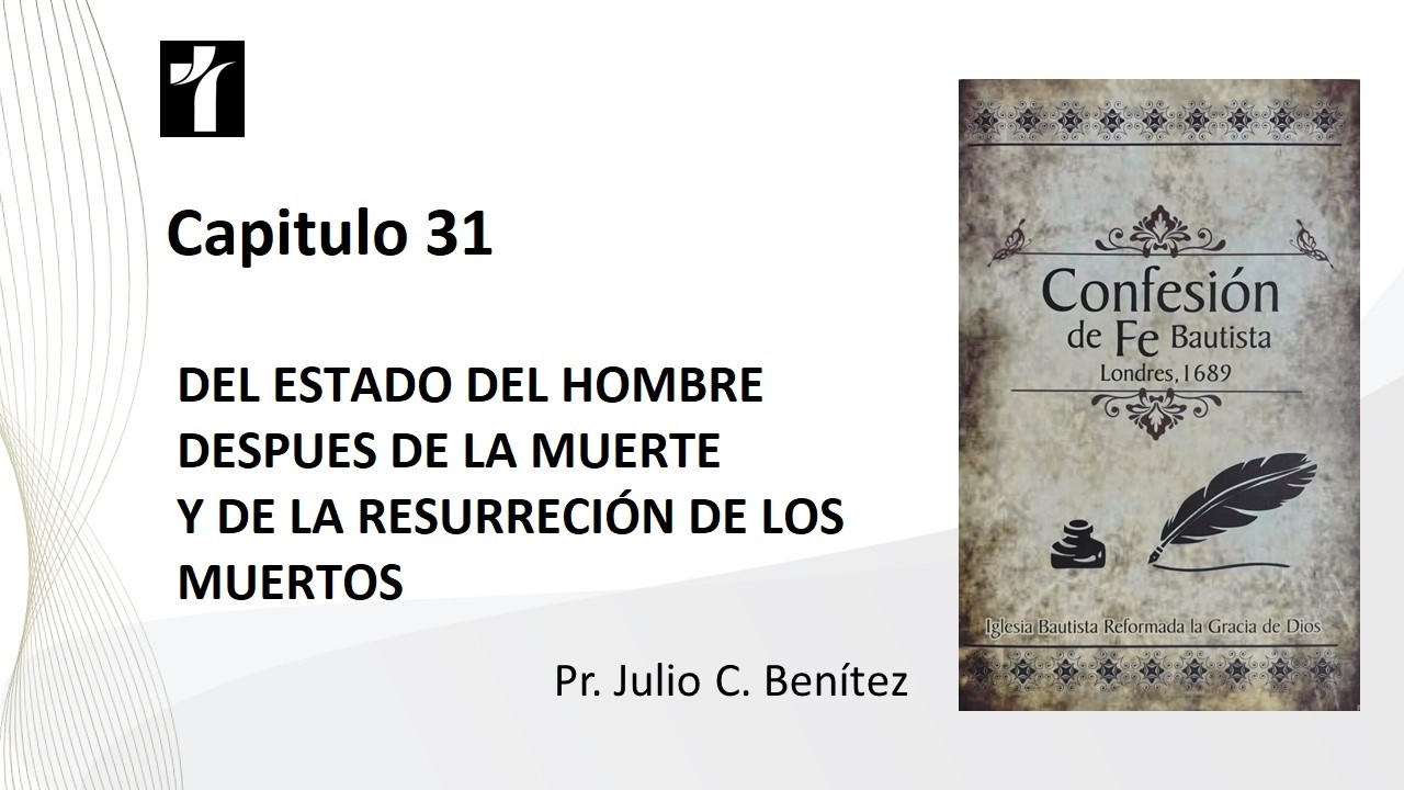 Del estado del hombre después de la muerte y de la resurrección de los muertos,
