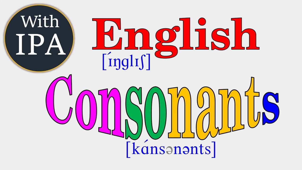English Consonants with IPA (International Phonetic Alphabet)；英語の子音；영어의 자음