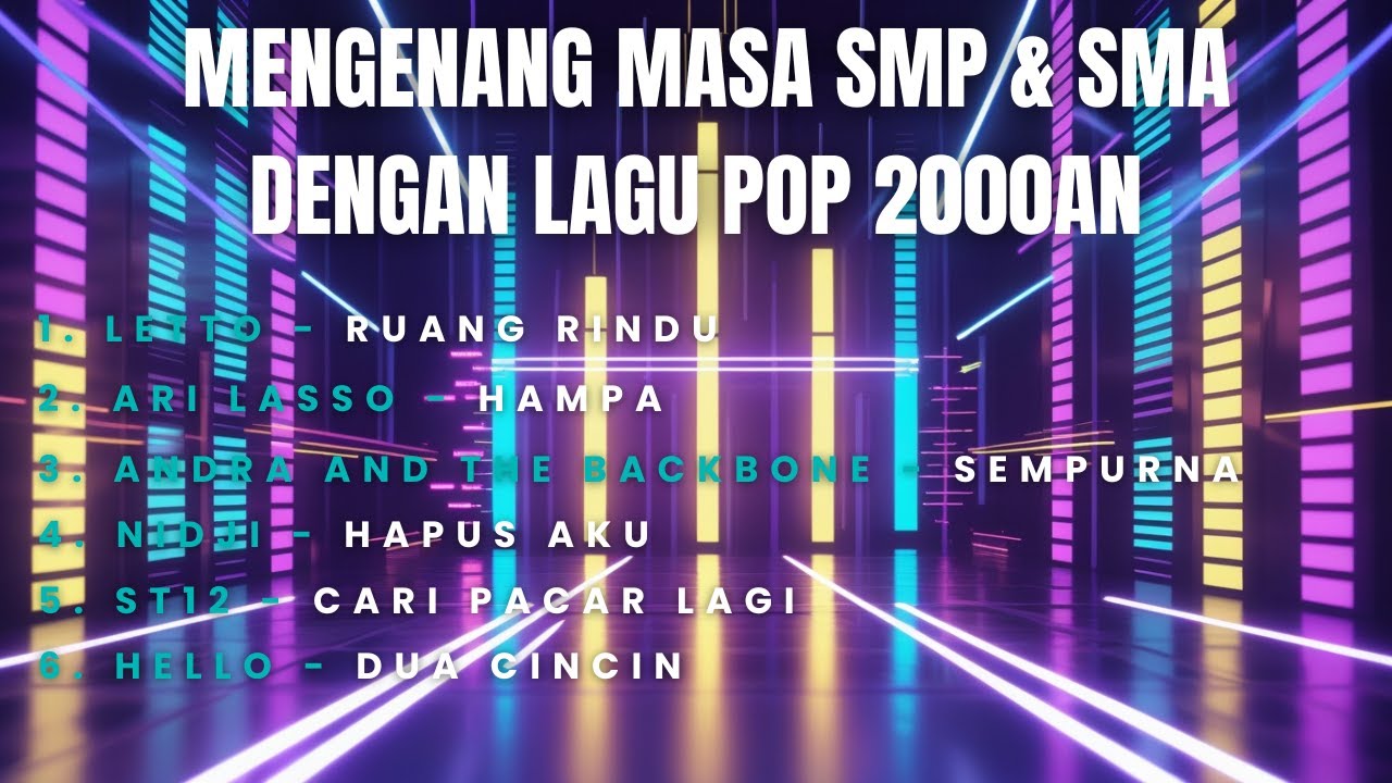 MENGENANG MASA SMP & SMA DENGAN LAGU POP 2000AN