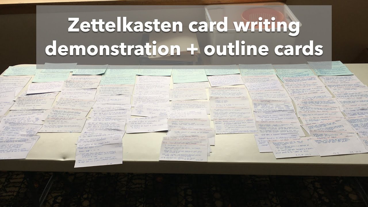 Zettelkasten card writing demonstration and outline cards