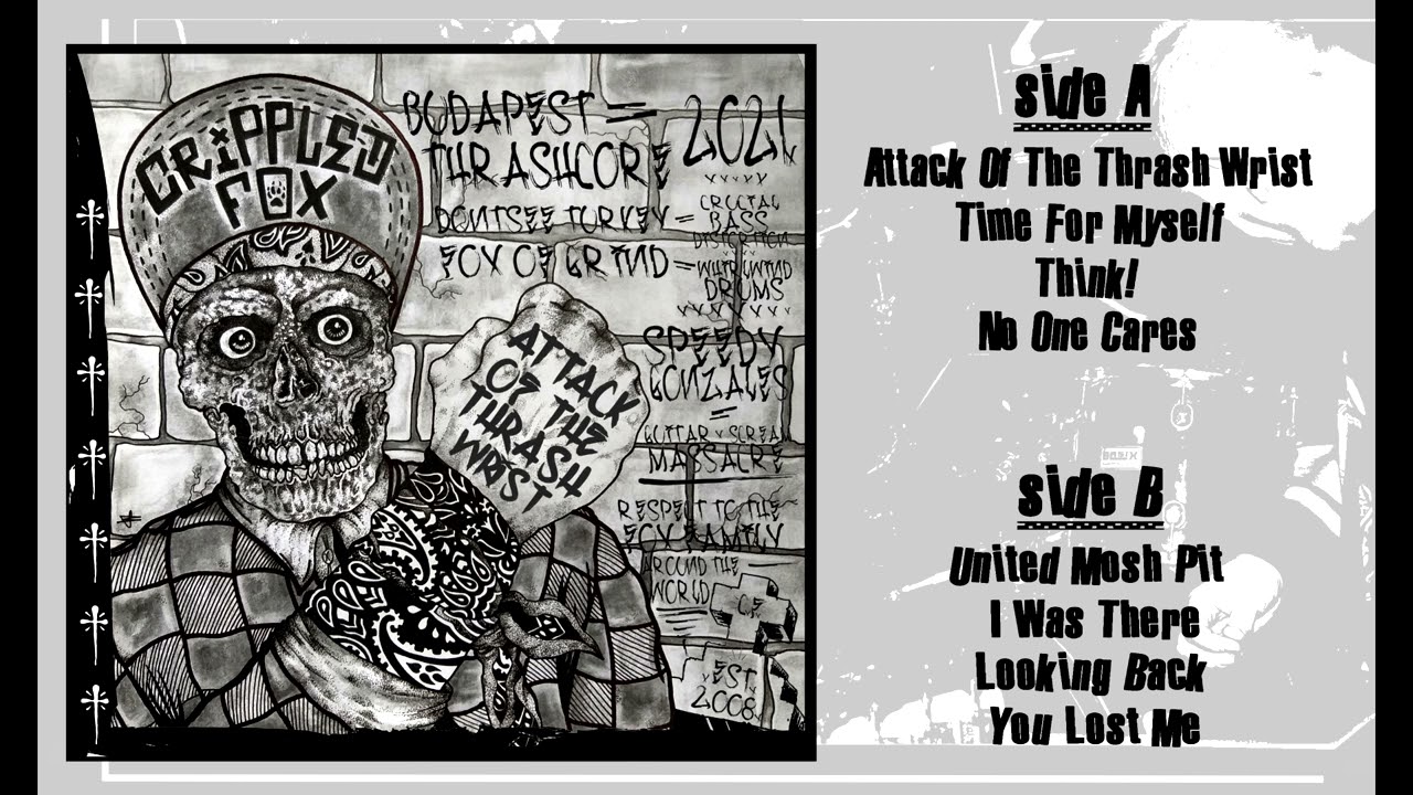CRIPPLED FOX - Attack Of The Thrash Wrist full Ep 2021.