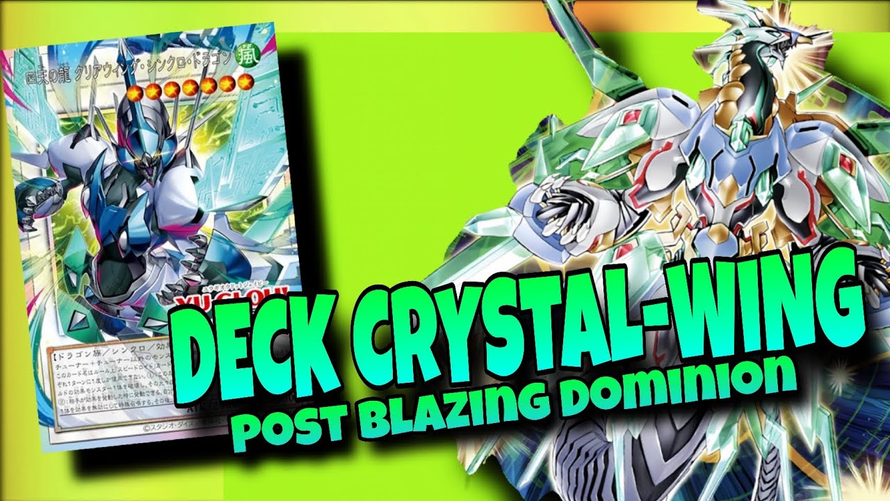 DECK CRYSTAL-WING Post Blazing Dominion | mdpro3 |replay+decklist