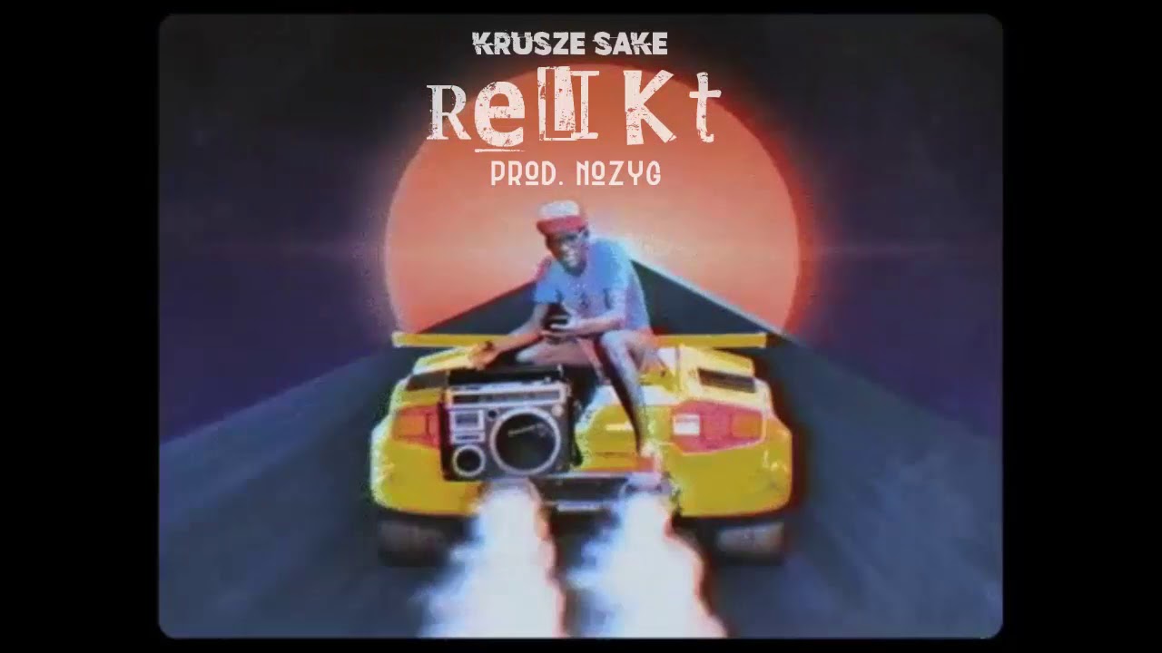 Krusze Sake - Relikt (prod. Nożyg)