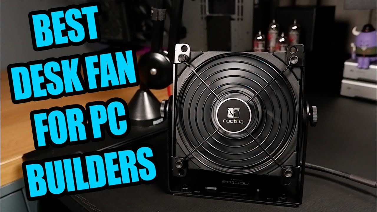 The best desk fan for PC builders! | Noctua NV-FS1
