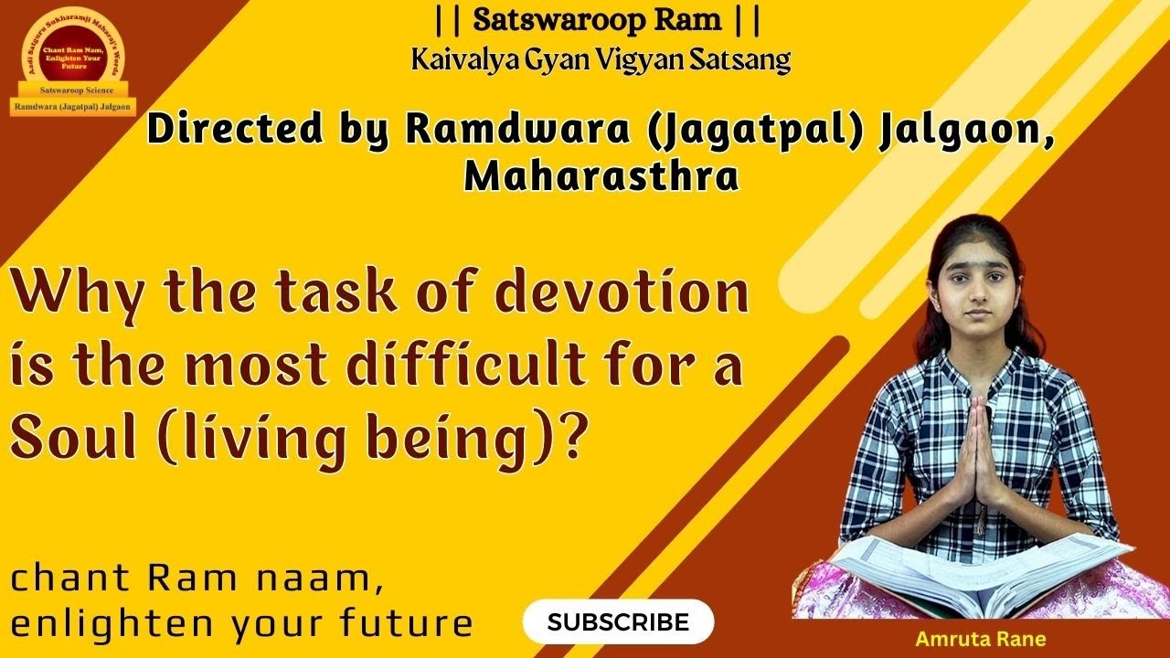Why the task of devotion is the most difficult for a living being. (Aur sakal bidh seli)