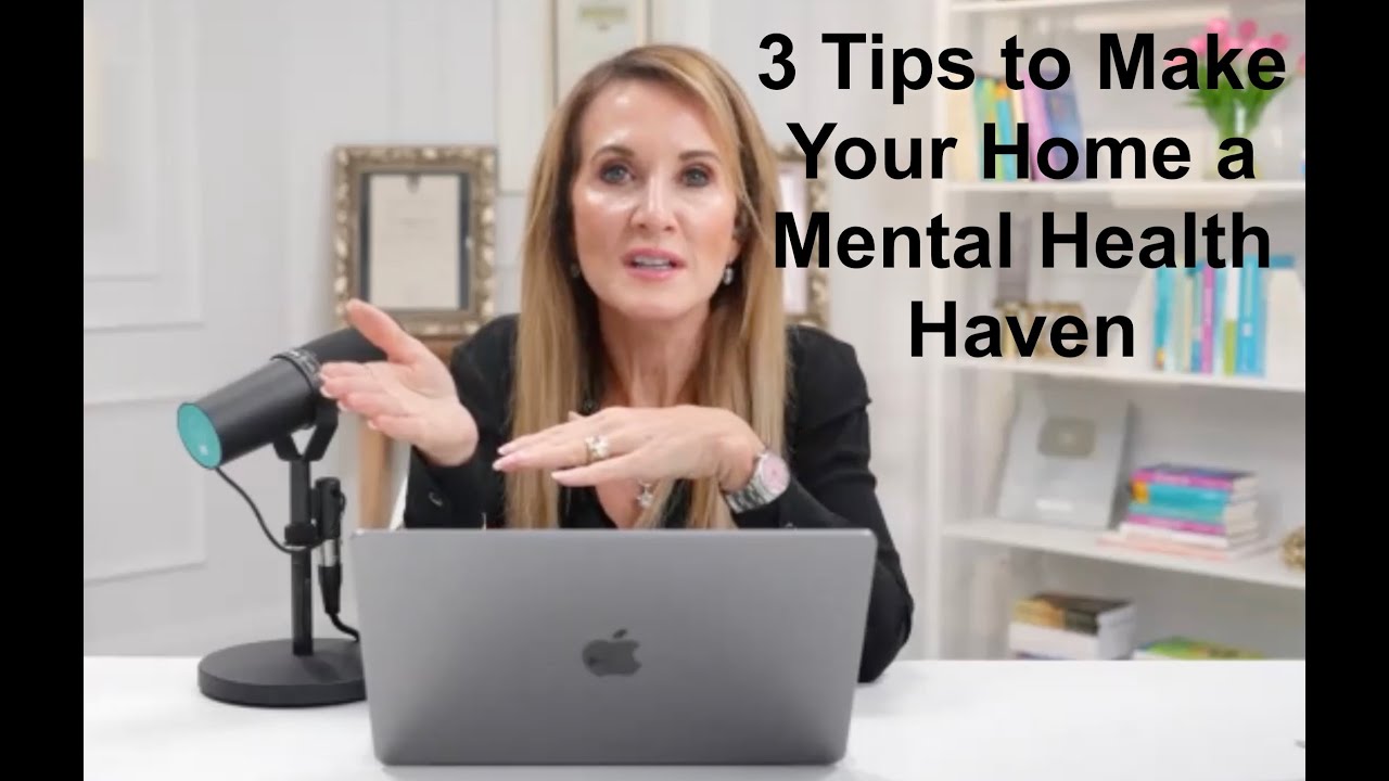 3 Tips to Make Your Home a Mental Health Haven