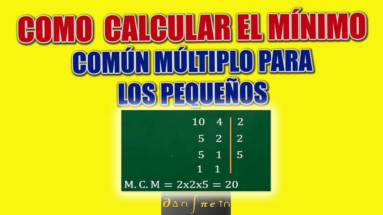 Como encontrar el minimo comun multiplo de varios n&uacute;meros