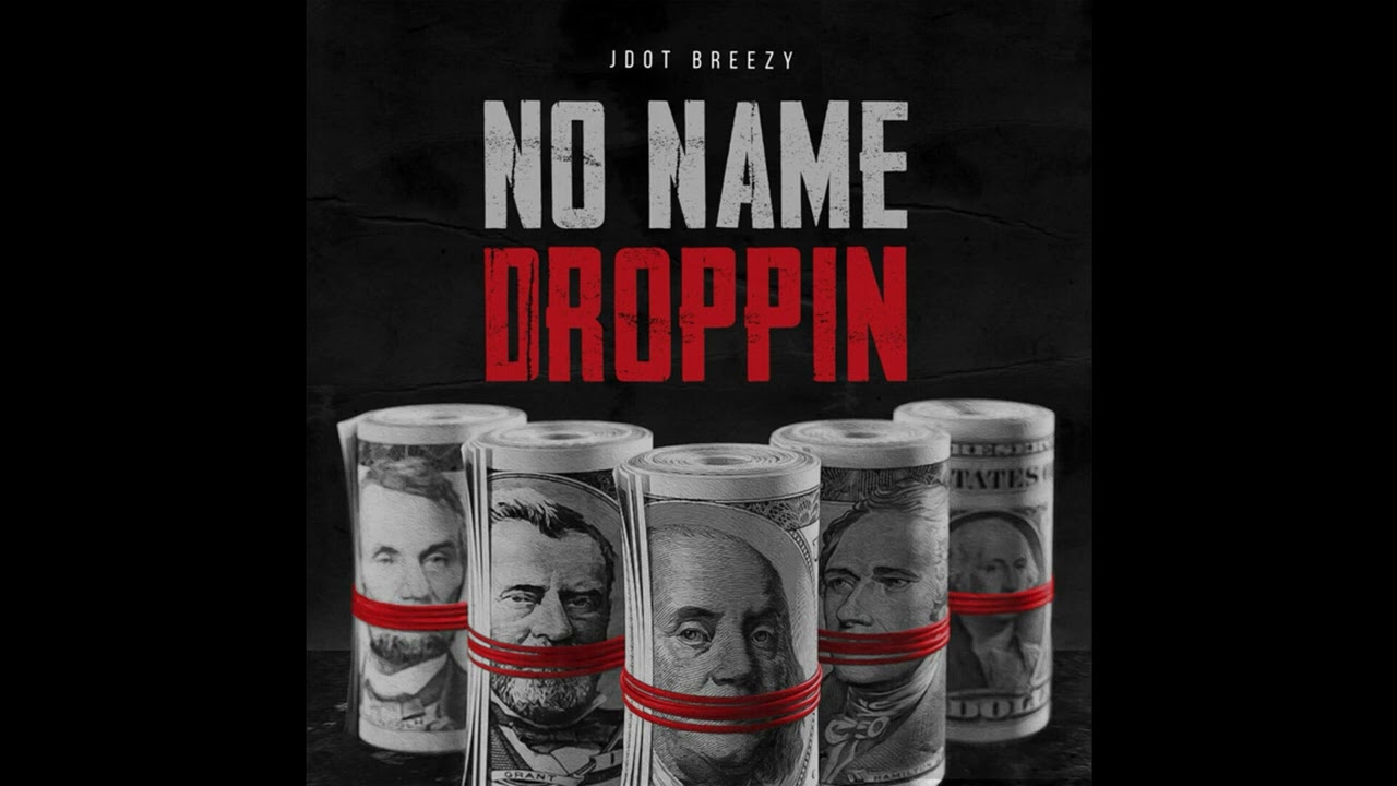Jdot Breezy - No Name Dropping (OFFICIAL INSTRUMENTAL)
