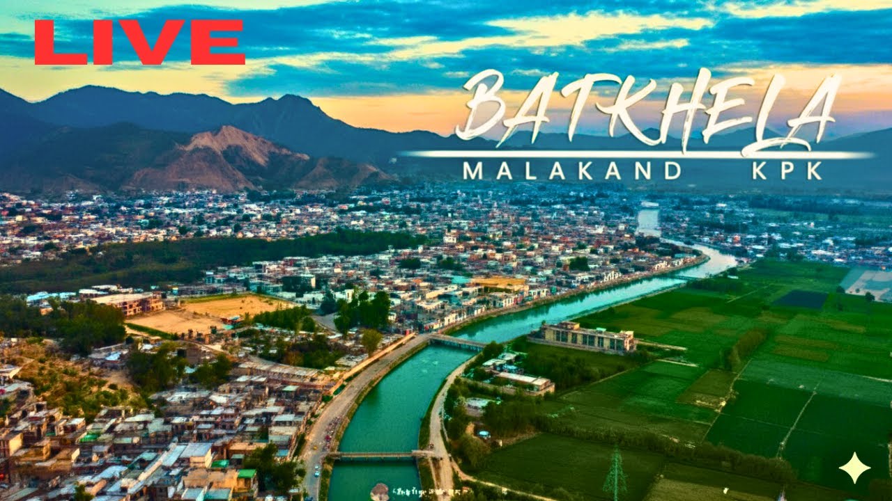 Discover Batkhela Malakand: Your Ultimate Travel Guide discover pakistan with FAM