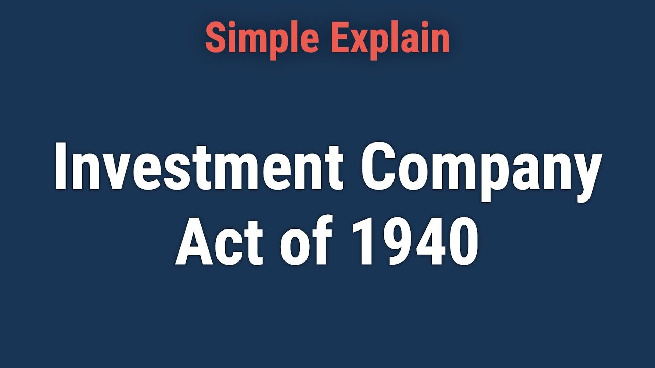 Investment Company Act of 1940 Definition
