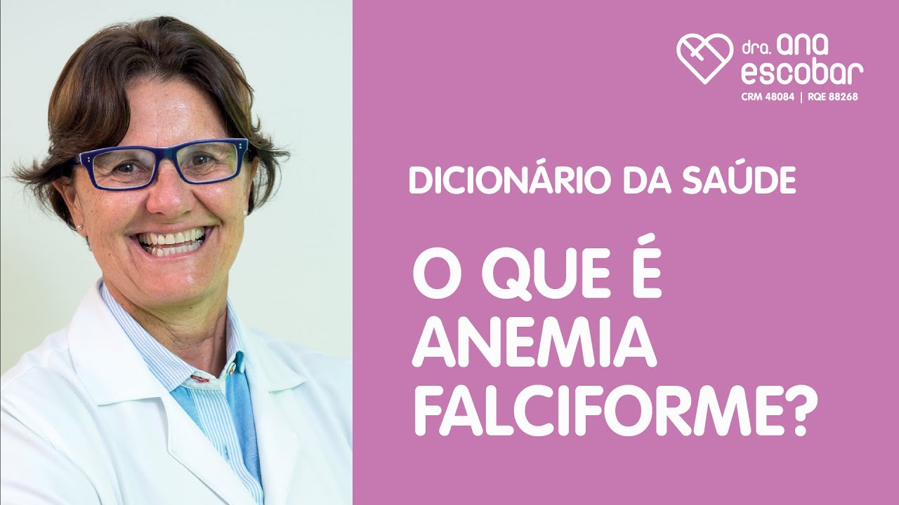 O que &eacute; anemia falciforme?