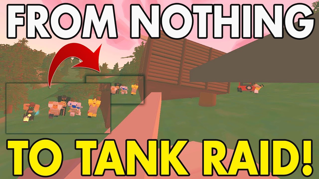 Unturned From Nothing to TANK BASE RAID! - Unturned FUNNY MOMENTS