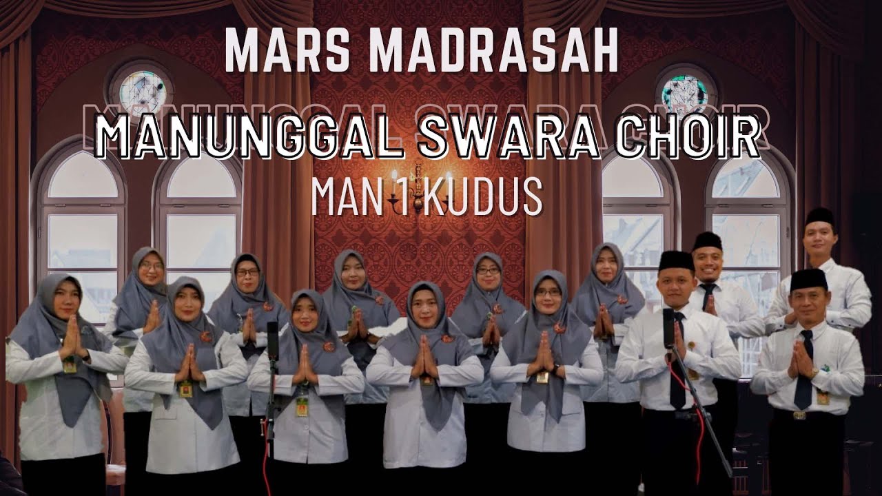 Mars Madrasah By Manunggal Swara Choir (MAN Setunggal) || MAN 1 Kudus (Instrument + Lyric)