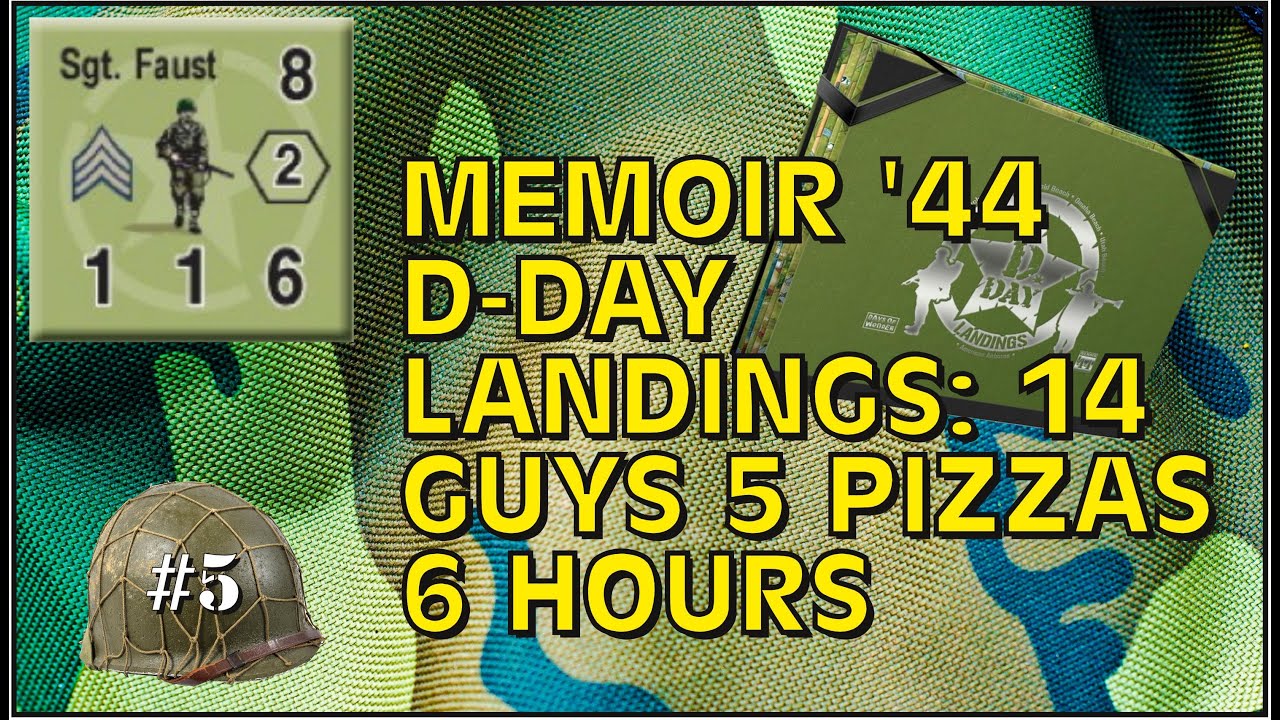Fourteen Guys, Six Hours, FIve Pizzas: Memoir 44 D Day Landings
