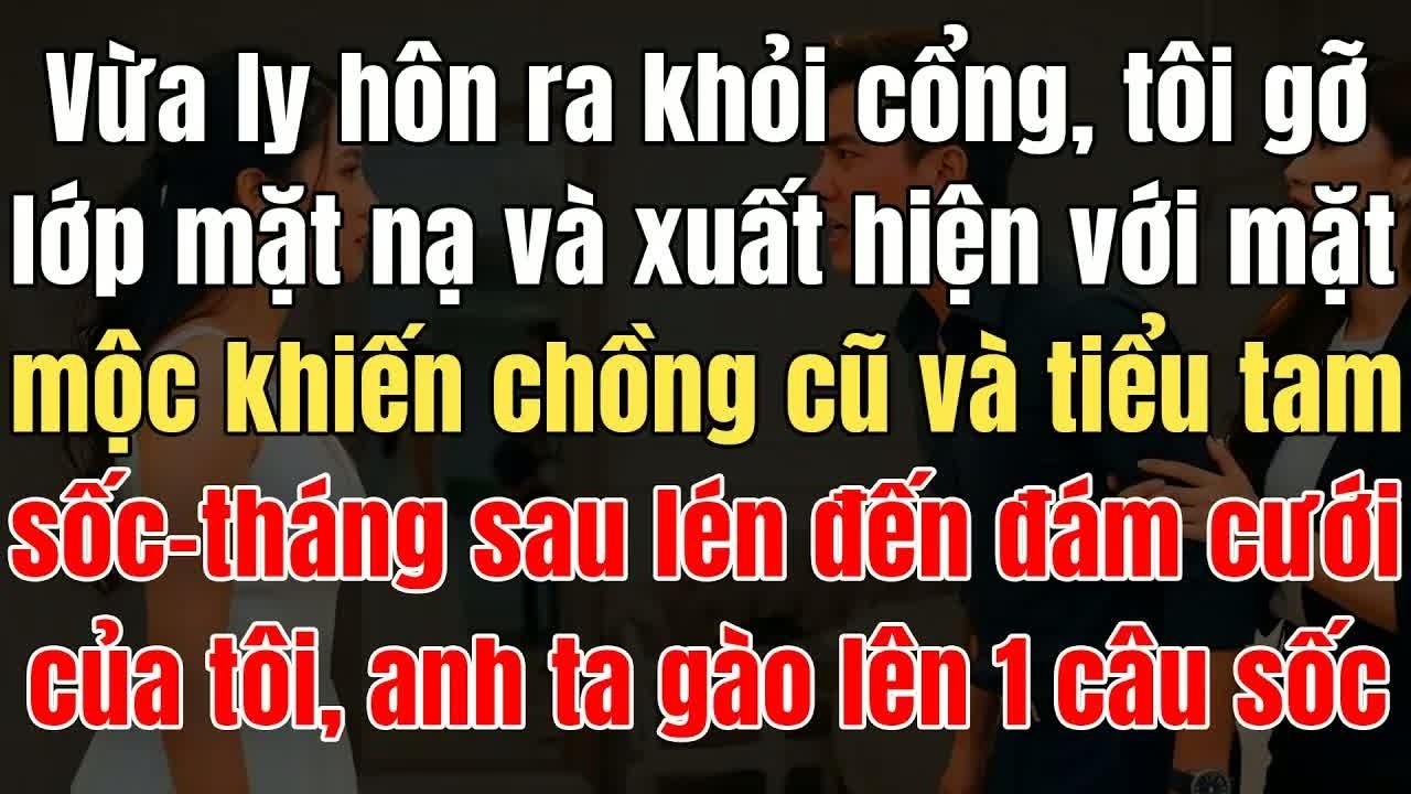 Ngày ly hôn tại cổng tòa, tôi gỡ lớp mặt nạ và xuất hiện với thân phận mới khiến chồng cũ tái mặt