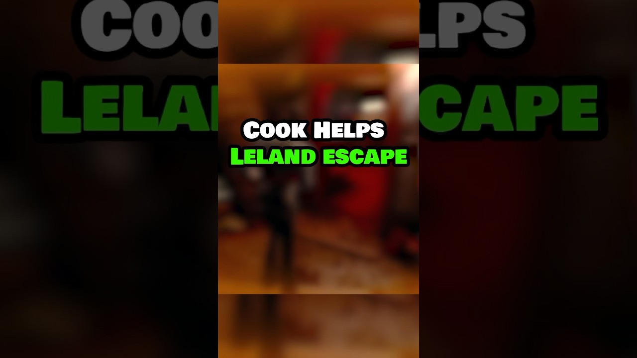 Cook helps Leland escape 🤣 