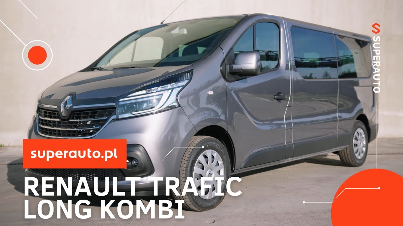 Renault Trafic Long Kombi | Najlepsza brygadówka na rynku