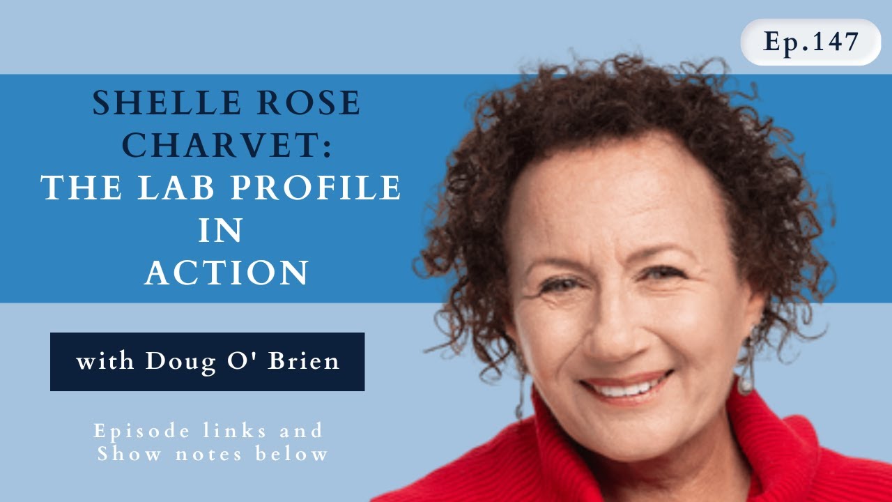 Episode 147 - Shelle Rose Charvet -The LAB Profile in Action