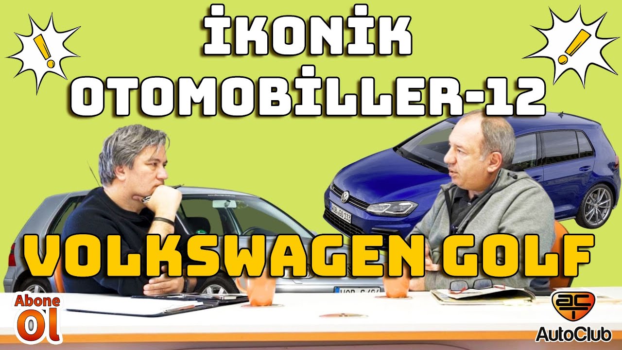 İKONİK OTOMOBİLLER-12 | VOLKSWAGEN GOLF | AutoClub