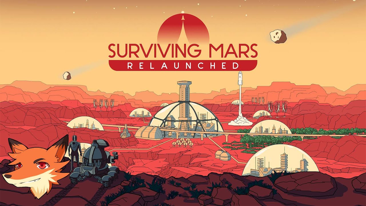 Surviving Mars: Relaunched [FR] Construire une colonie sur Mars! Le retour de ce grand City Builder!