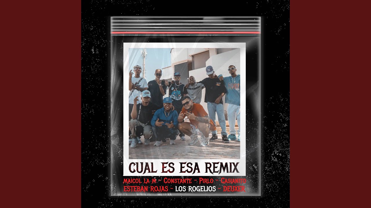 Cual Es Esa (Remix)
