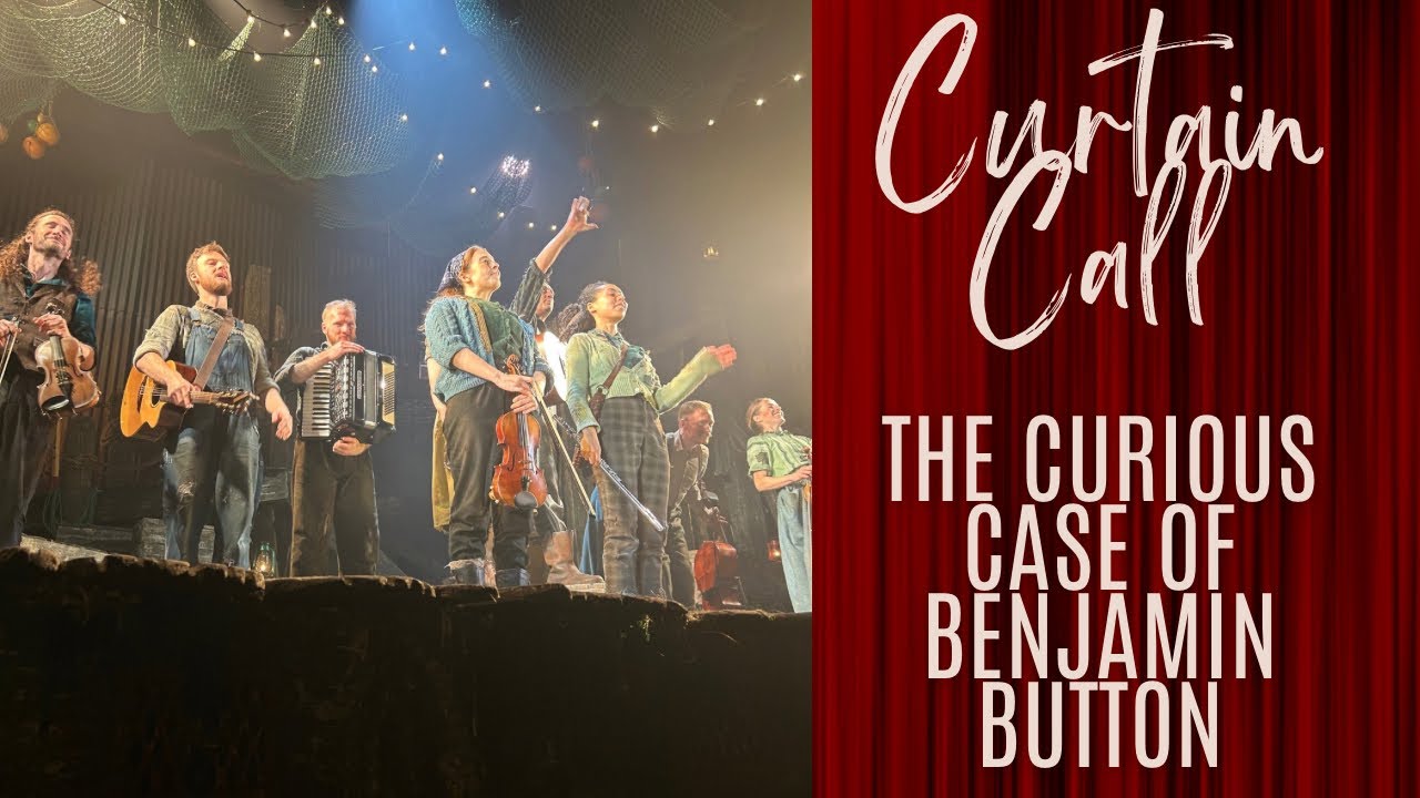 The Curious Case of Benjamin Button Musical Curtain Call