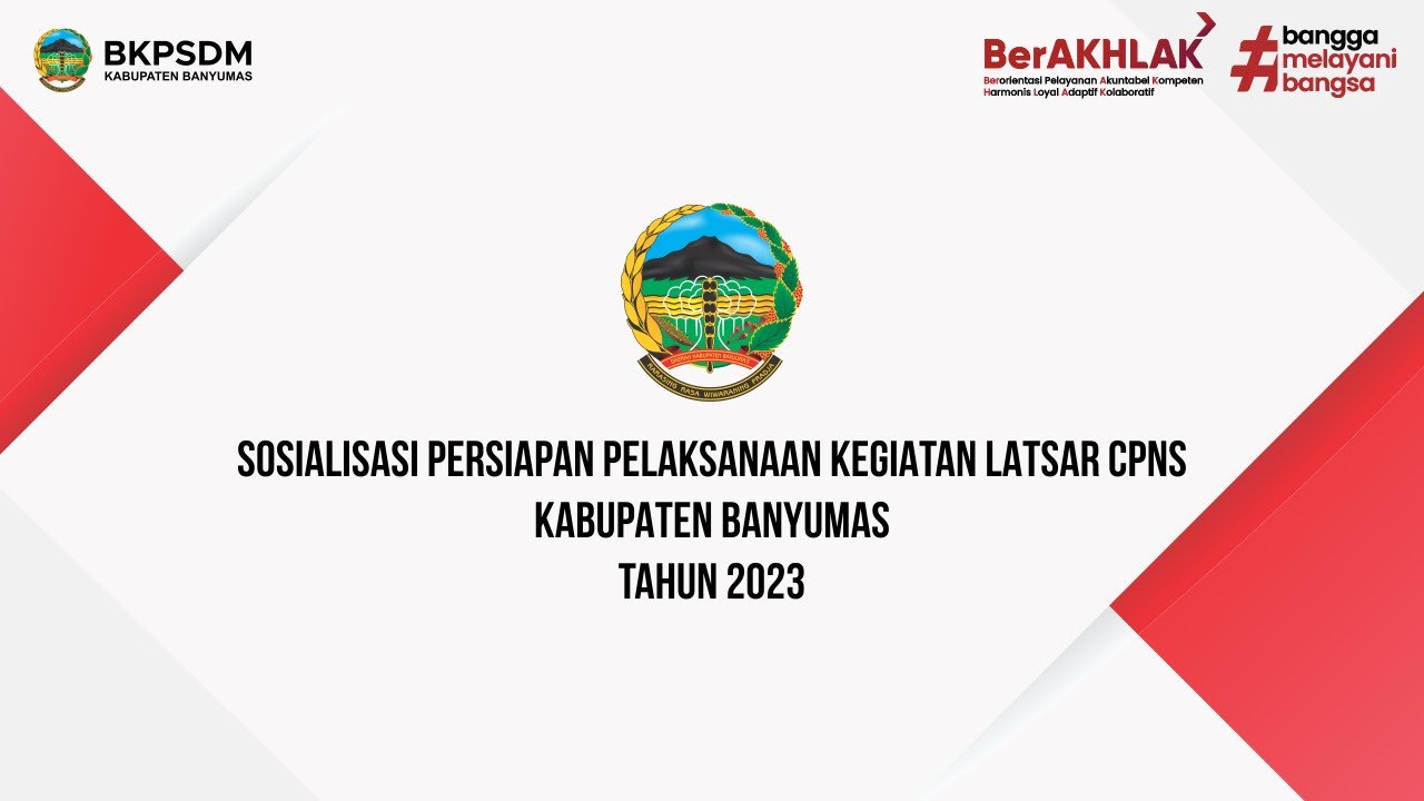 SOSIALISASI PERSIAPAN PELAKSANAAN KEGIATAN LATSAR CPNS KABUPATEN BANYUMAS TAHUN 2023