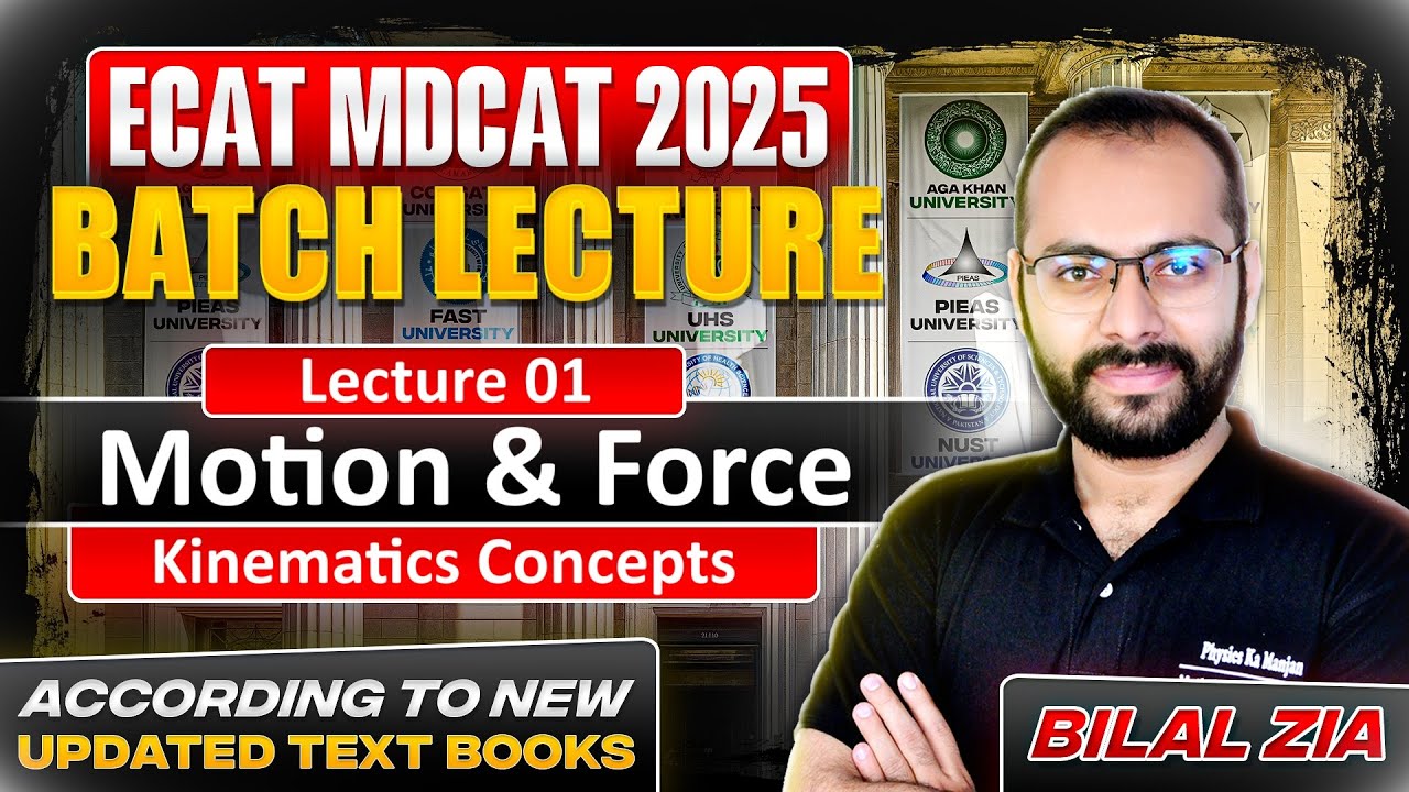 Motion & Force 01 | Kinematics | Basic Concepts | ECAT | MDCAT | BS | Boards