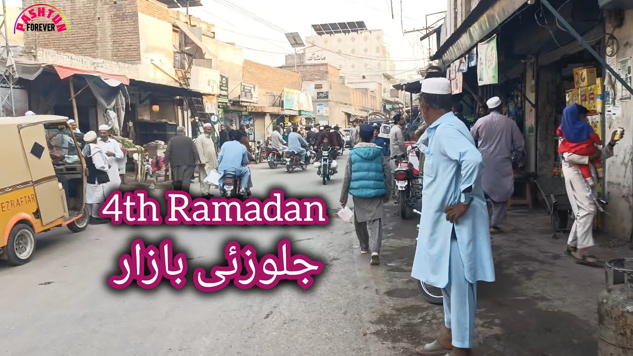 Fourth Ramadan JALLOZAI Bazaar 2026 | pashtun forever 