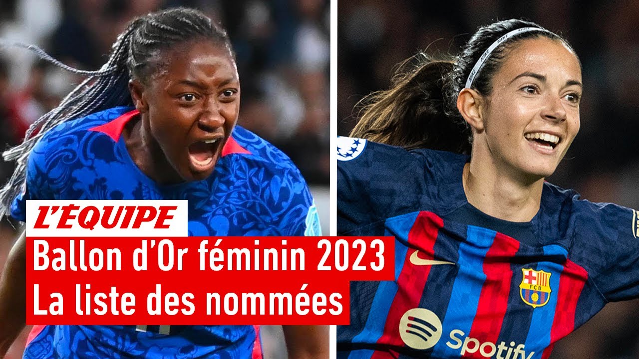 Ballon d'Or féminin 2023 - La liste complète des nommées
