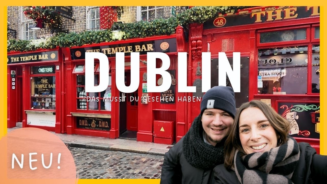 DUBLIN 🇮🇪 TOP Sehenswürdigkeiten die du nicht verpassen solltest! | Irland Städtereise