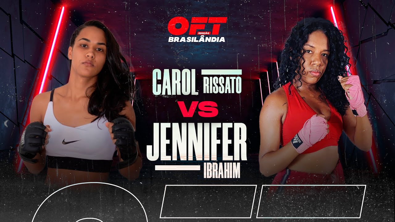 CAROL RISSSATO X JENNIFER IBRAHIM | OFT BRASIL 2