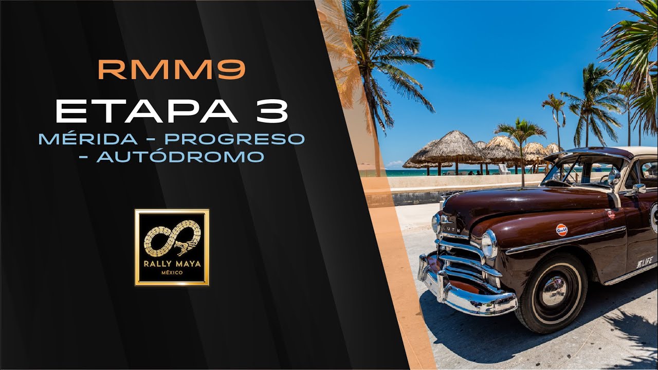 RMM9 - Etapa 3 | M&eacute;rida - Progreso - Aut&oacute;dromo