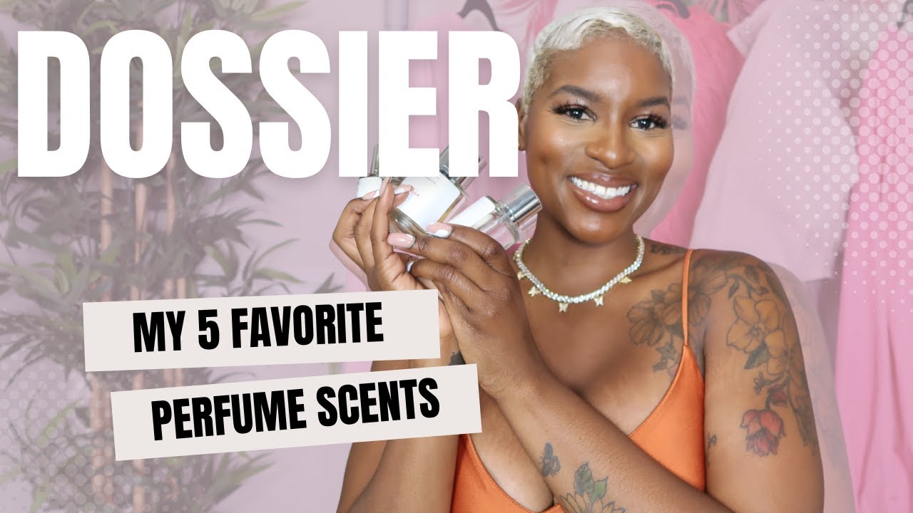 5 MUST HAVE FRAGRANCES | Dossier Edition