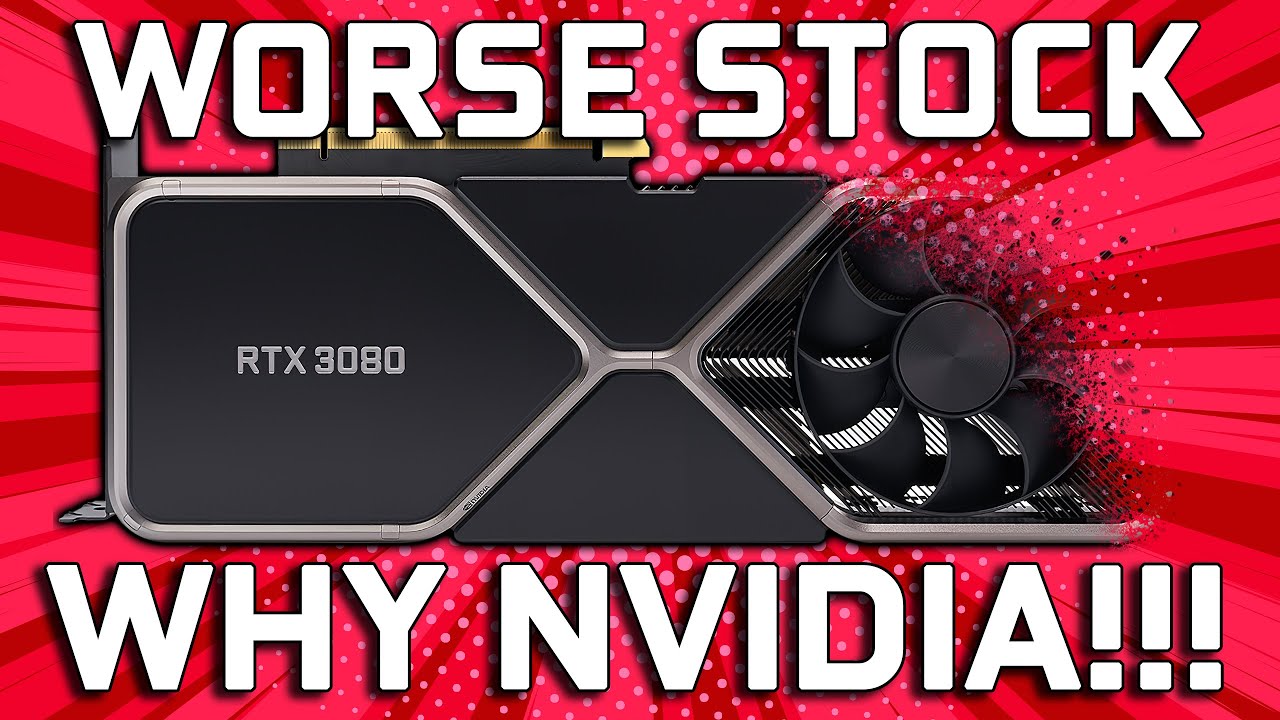 Nvidia Betrays Gamers - RTX 3080 Stock Could Get Worse