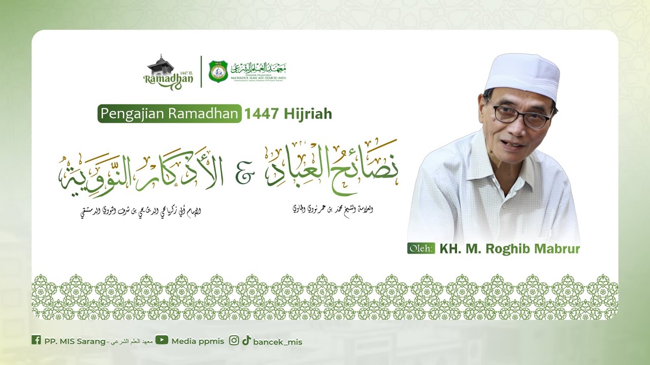 #7 LIVE | NGAJI KITAB  Nashaihul Ibad & Al Adzkar An Nawawiyah || KH. M. ROGHIB MABRUR